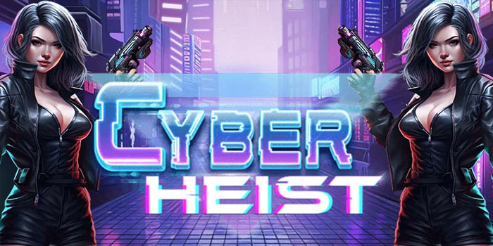 Tips Main Slot Cyber Heist Untuk Menghindari Rugi Besar