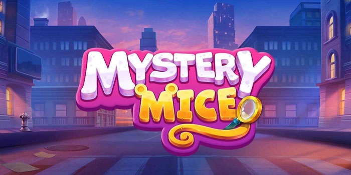Panduan Agar Slot Mystery Mice Tidak Menguras Uangmu