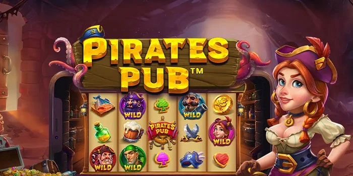 Panduan Cerdas Main Slot Pirates Pub Agar Jackpot Terbuka